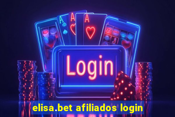 elisa.bet afiliados login